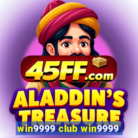 win9999 club win9999
